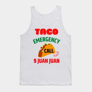 Taco Emergency Call 9-Juan-Juan Tank Top